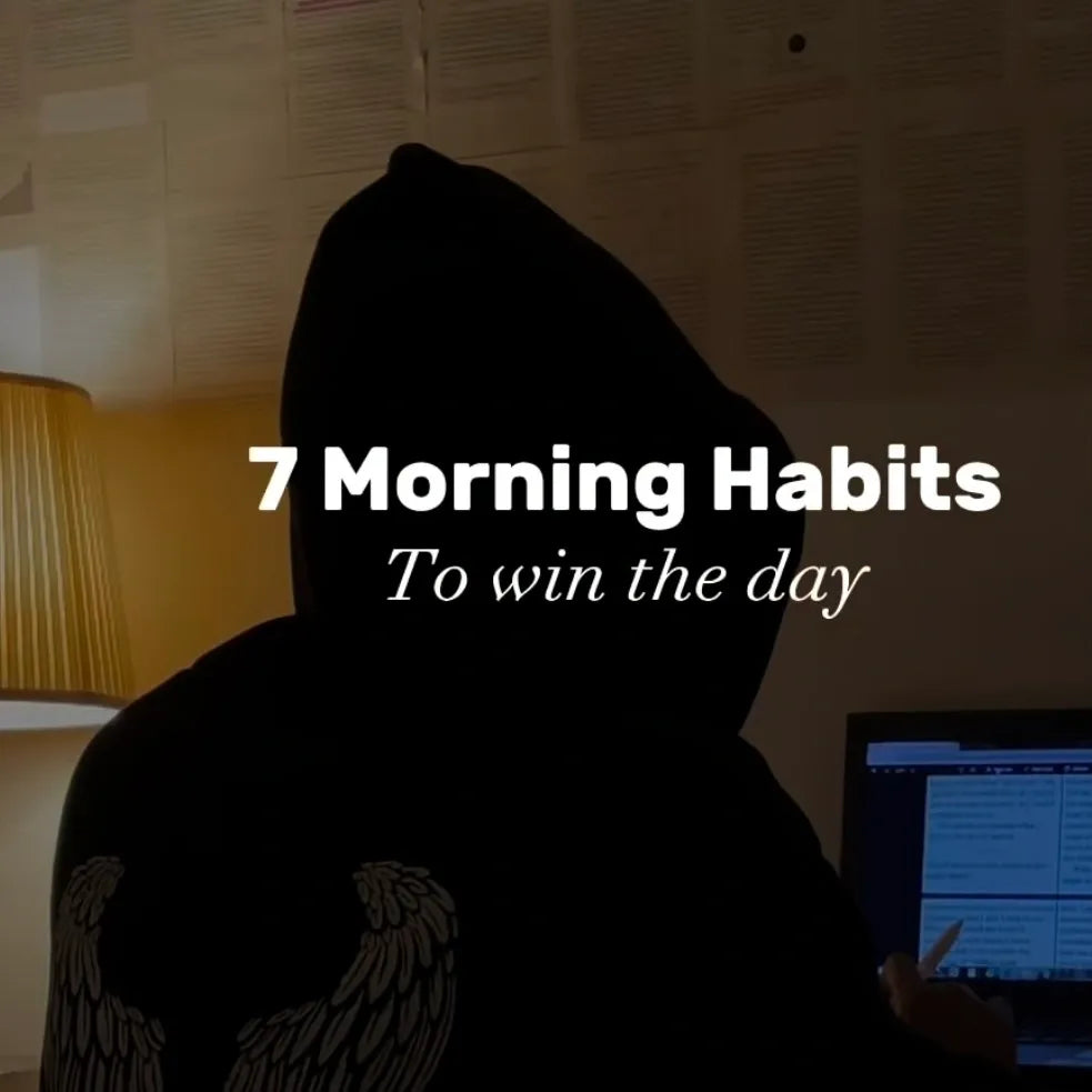 7 Habits to Win the Day